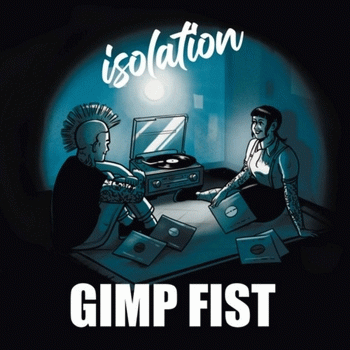 Gimp Fist : Isolation
